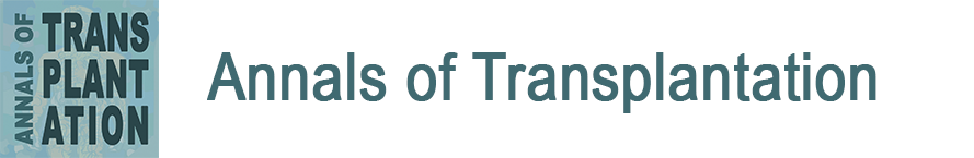 ANNALS OF TRANSPLANTATION