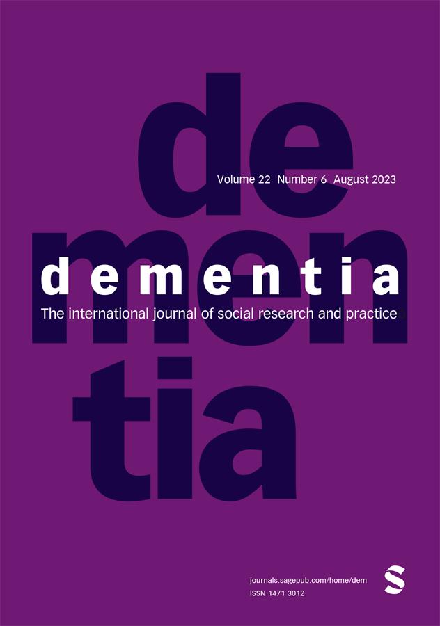 DEMENTIA-INTERNATIONAL JOURNAL OF SOCIAL RESEARCH AND PRACTICE