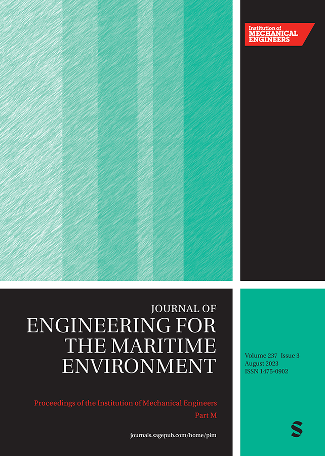 PROCEEDINGS OF THE INSTITUTION OF MECHANICAL ENGINEERS PART M-JOURNAL OF ENGINEERING FOR THE MARITIME ENVIRONMENT