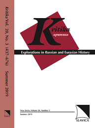 KRITIKA-EXPLORATIONS IN RUSSIAN AND EURASIAN HISTORY