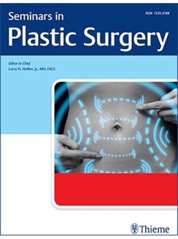SEMINARS IN PLASTIC SURGERY