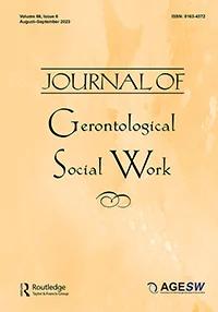 JOURNAL OF GERONTOLOGICAL SOCIAL WORK