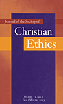 JOURNAL OF THE SOCIETY OF CHRISTIAN ETHICS