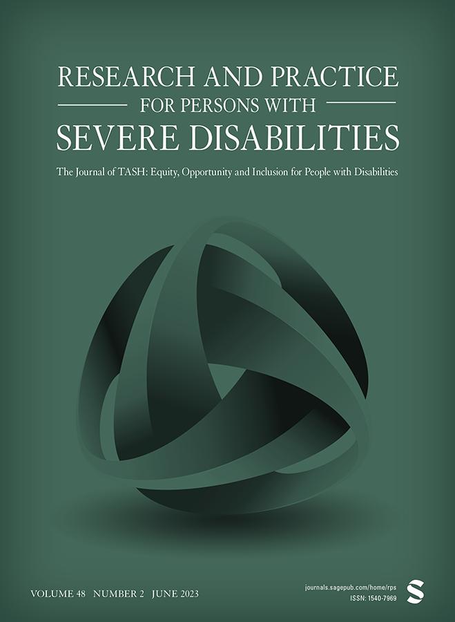 RESEARCH AND PRACTICE FOR PERSONS WITH SEVERE DISABILITIES