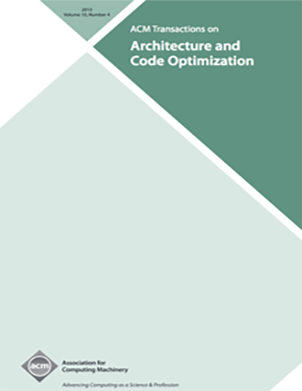ACM TRANSACTIONS ON ARCHITECTURE AND CODE OPTIMIZATION