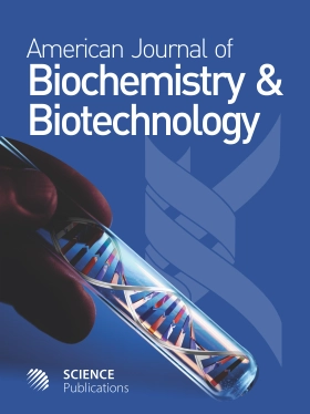 American Journal of Biochemistry and Biotechnology