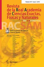 Revista de la Real Academia de Ciencias Exactas, Fisicas y Naturales - Serie A: Matematicas
