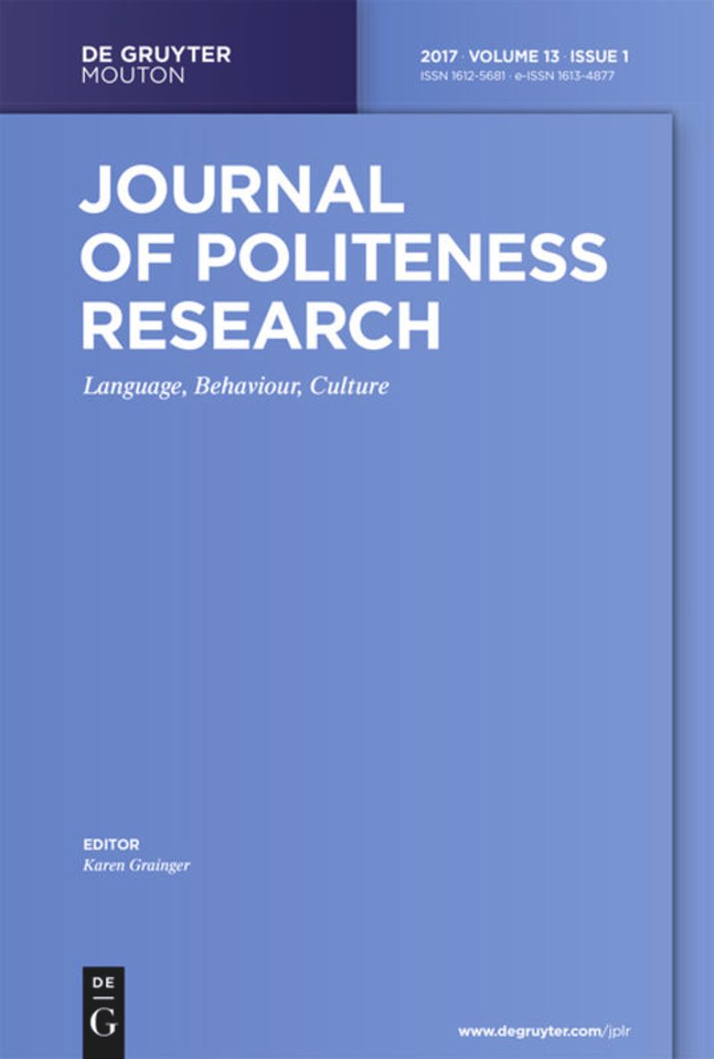 JOURNAL OF POLITENESS RESEARCH-LANGUAGE BEHAVIOUR CULTURE