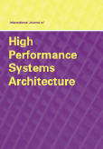 International Journal of High Performance Systems Architecture