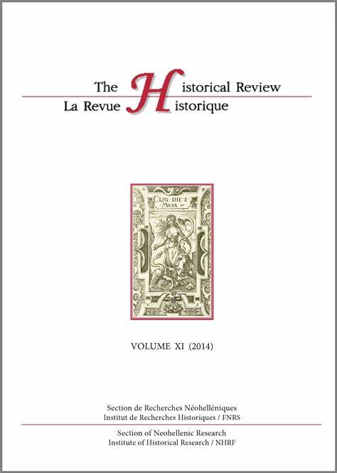 HISTORICAL REVIEW-LA REVUE HISTORIQUE