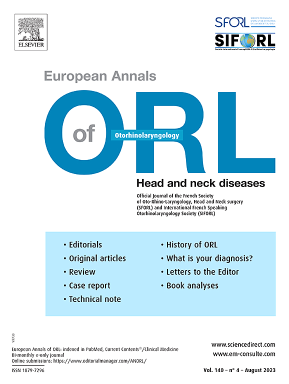 EUROPEAN ANNALS OF OTORHINOLARYNGOLOGY-HEAD AND NECK DISEASES