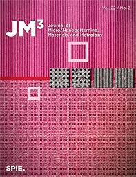 JOURNAL OF MICRO-NANOPATTERNING MATERIALS AND METROLOGY-JM3