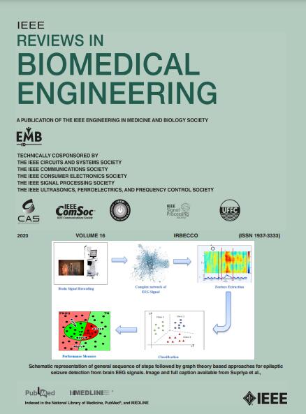 IEEE REVIEWS IN BIOMEDICAL ENGINEERING
