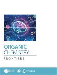 ORGANIC CHEMISTRY FRONTIERS