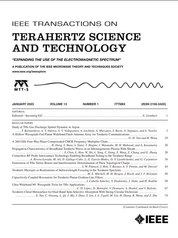 IEEE TRANSACTIONS ON TERAHERTZ SCIENCE AND TECHNOLOGY