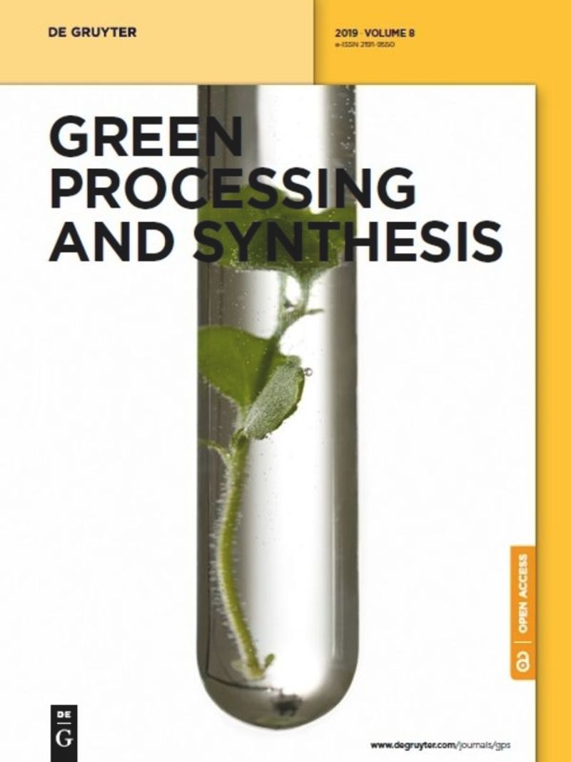 GREEN PROCESSING AND SYNTHESIS