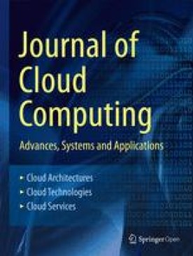 JOURNAL OF CLOUD COMPUTING-ADVANCES SYSTEMS AND APPLICATIONS