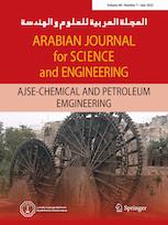 ARABIAN JOURNAL FOR SCIENCE AND ENGINEERING