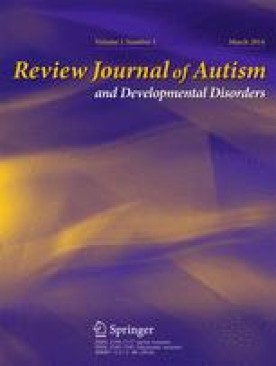 REVIEW JOURNAL OF AUTISM AND DEVELOPMENTAL DISORDERS