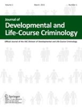 JOURNAL OF DEVELOPMENTAL AND LIFE-COURSE CRIMINOLOGY