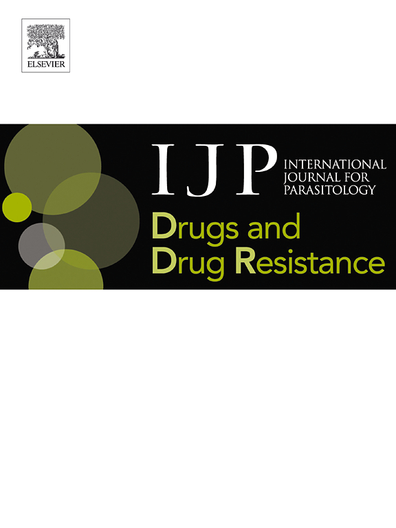 INTERNATIONAL JOURNAL FOR PARASITOLOGY-DRUGS AND DRUG RESISTANCE