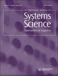 INTERNATIONAL JOURNAL OF SYSTEMS SCIENCE-OPERATIONS & LOGISTICS