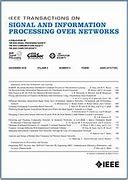 IEEE Transactions on Signal and Information Processing over Networks