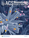 ACS BIOMATERIALS SCIENCE & ENGINEERING