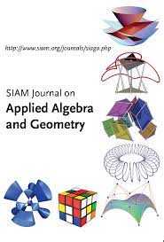 SIAM JOURNAL ON APPLIED ALGEBRA AND GEOMETRY