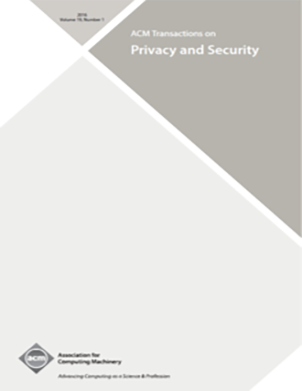 ACM TRANSACTIONS ON PRIVACY AND SECURITY