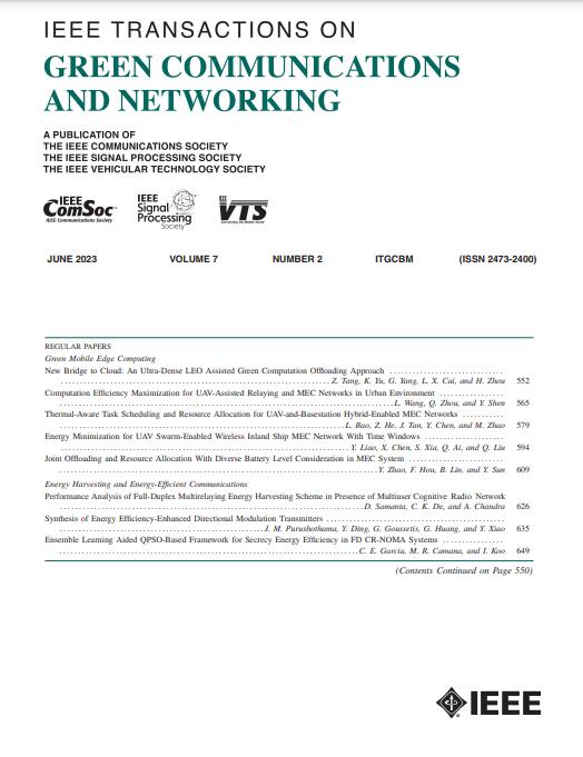 IEEE TRANSACTIONS ON GREEN COMMUNICATIONS AND NETWORKING