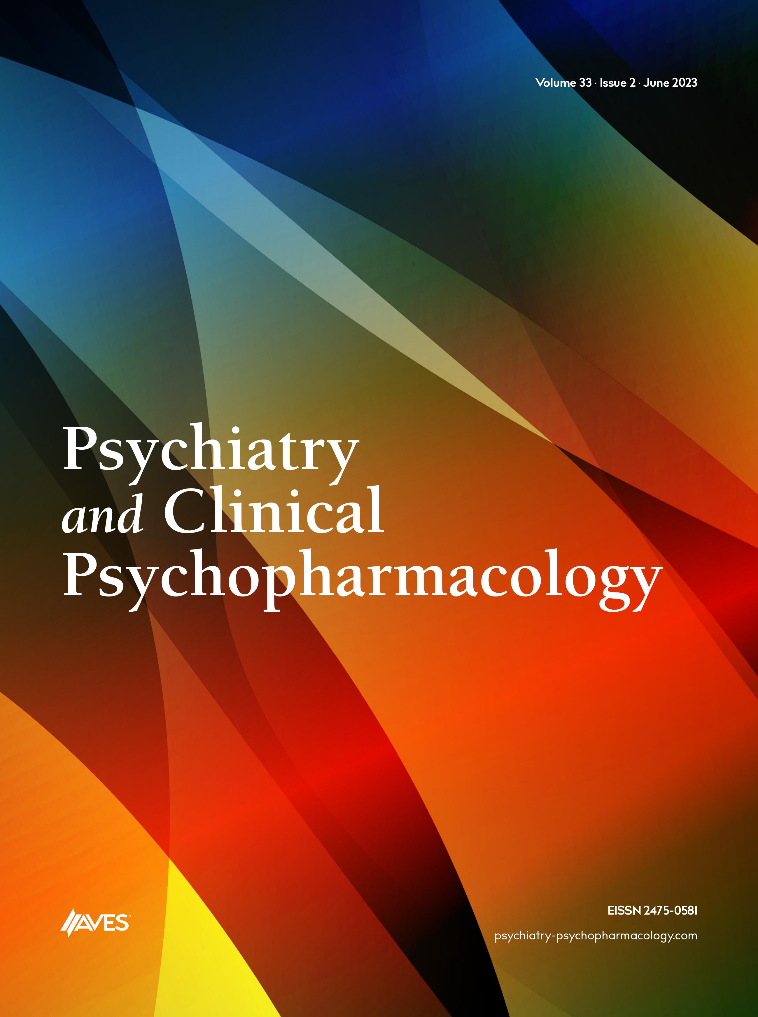 PSYCHIATRY AND CLINICAL PSYCHOPHARMACOLOGY