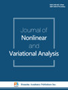 JOURNAL OF NONLINEAR AND VARIATIONAL ANALYSIS