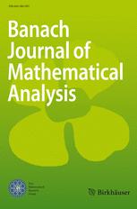 BANACH JOURNAL OF MATHEMATICAL ANALYSIS