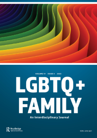 LGBTQ FAMILY-AN INTERDISCIPLINARY JOURNAL